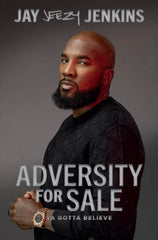 Adversity for Sale: Ya Gotta Believe