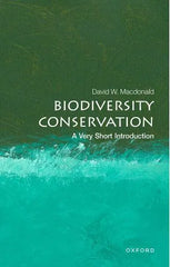 Biodiversity Conservation: A Very Short Introduction (Very Short