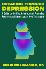 Breaking Through Depression: A Guide to the Next Generation of