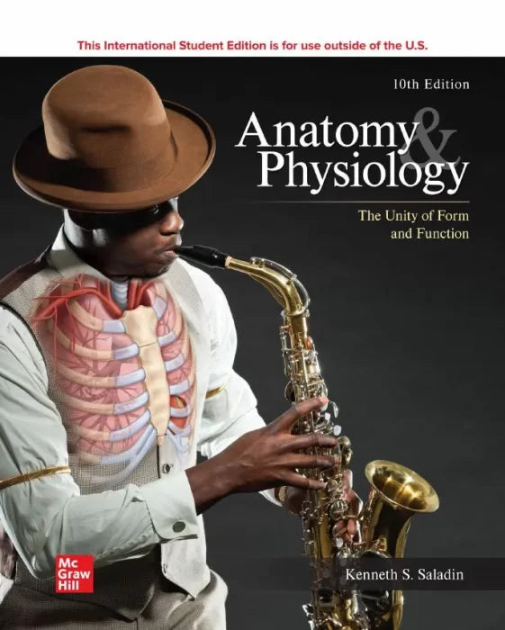 Anatomy & Physiology: The Unity of Form and Function, 10th