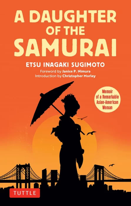 A Daughter of the Samurai: Memoir of a Remarkable Asian-American