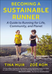 Becoming a Sustainable Runner: A Guide to Running for Life,