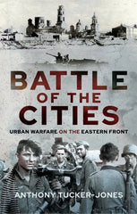 Battle of the Cities: Urban Warfare on the Eastern Front