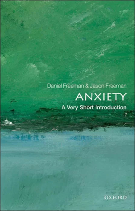 Anxiety: A Very Short Introduction (Very Short Introductions)