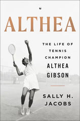 Althea: the Life of Tennis Champion Althea Gibson