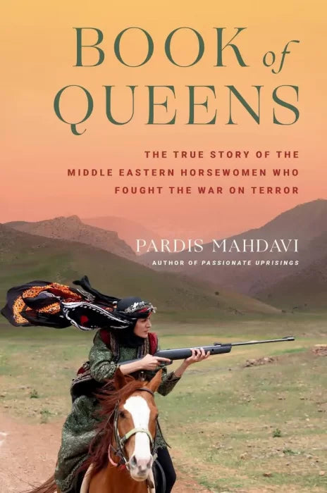 Book of Queens: The True Story of the Middle Eastern Horsewomen