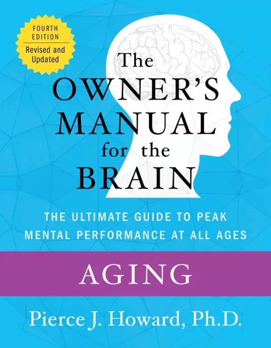 Aging: The Owner's Manual (Owner's Manual for the Brain)