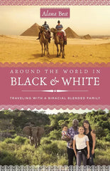 Around the World in Black and White: Traveling as a Biracial,