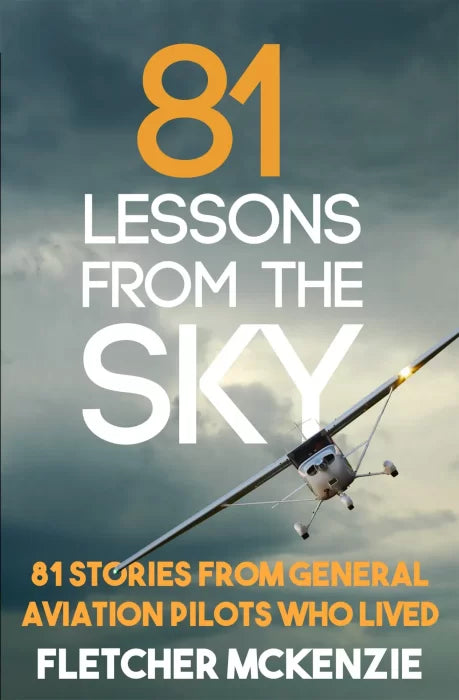 81 Lessons From the Sky: General Aviation (Lessons From the Sky)