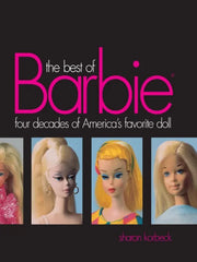 Best of Barbie: Four Decades of America's Favorite Doll