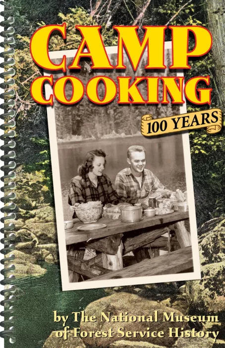 Camp Cooking: 100 Years