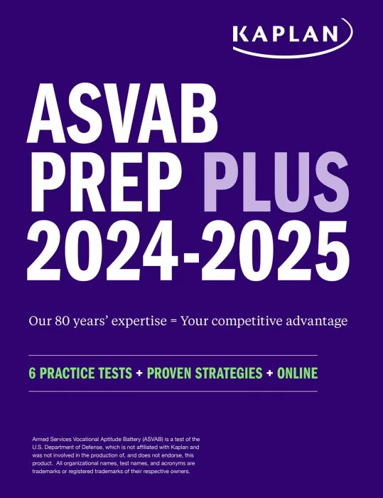 ASVAB Prep Plus 2024-2025: 6 Practice Tests + Proven Strategies