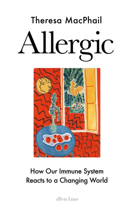 Allergic: How Our Immune System Reacts to a Changing World, UK