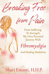 Breaking Free From Pain: From Struggle To Strength , My Own