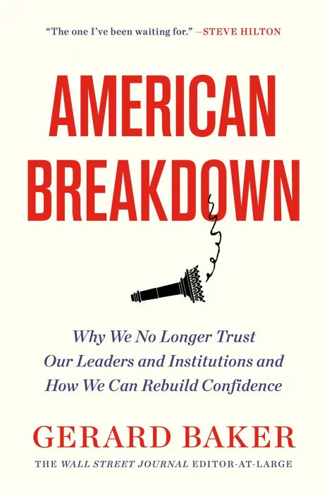 American Breakdown: Why We No Longer Trust Our Leaders and