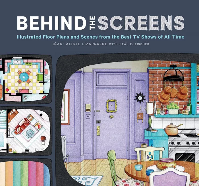 Behind the Screens: Illustrated Floor Plans and Scenes from the