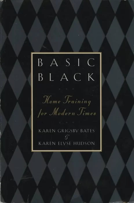 Basic Black: Home Training for Modern Times