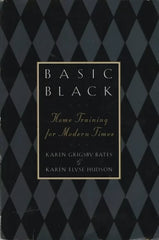 Basic Black: Home Training for Modern Times