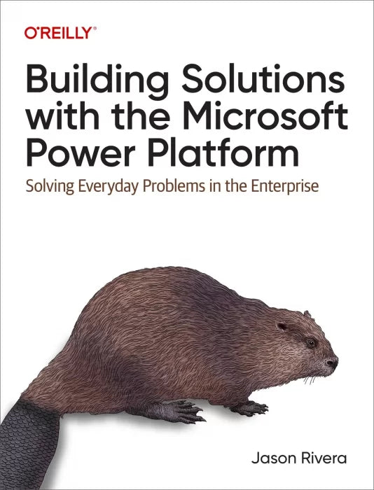 Building Solutions with the Microsoft Power Platform: Solving