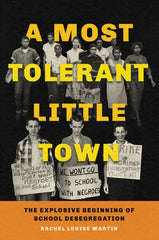 A Most Tolerant Little Town: The Explosive Beginning of School