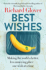 Best Wishes: Making the world a better, less annoying place one