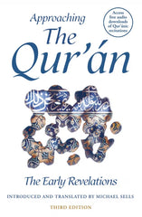 Approaching the Qur'an: The Early Revelations, 3rd Edition