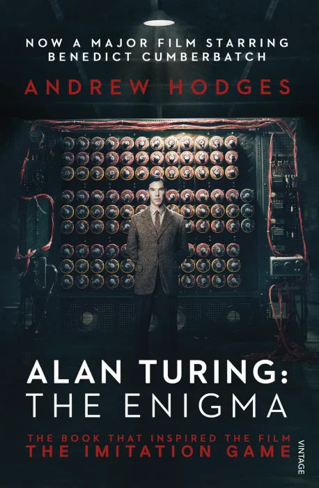 Alan Turing: The Enigma: The Book That Inspired the Film The