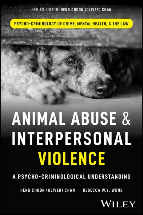 Animal Abuse and Interpersonal Violence: A Psycho-Criminological