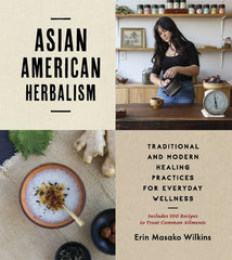 Asian American Herbalism: Traditional and Modern Healing