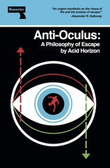 Anti-Oculus: A Philosophy of Escape