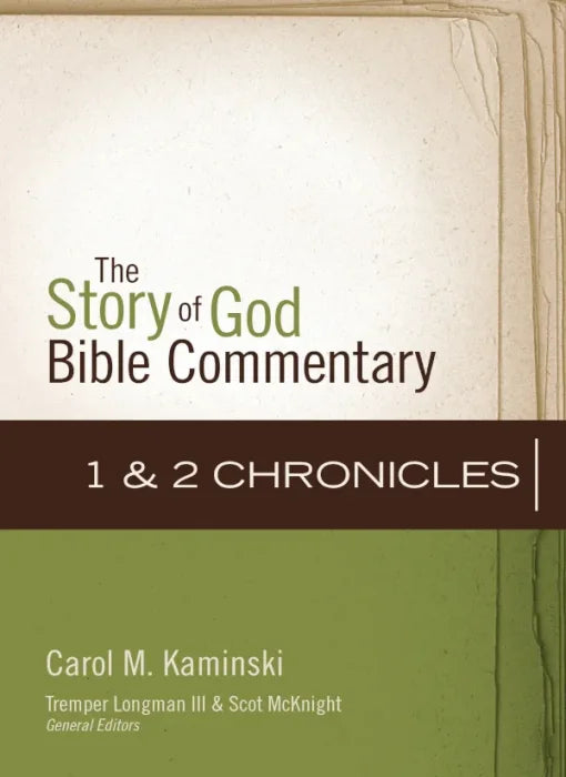 1–2 Chronicles (The Story of God Bible Commentary)