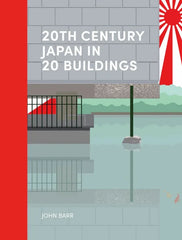 20th Century Japan in 20 Buildings