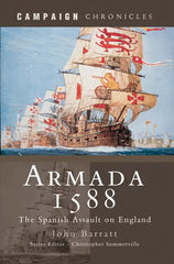 Armada 1588: The Spanish Assault on England