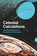 Celestial Calculations: A Gentle Introduction to Computational