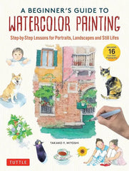 A Beginner's Guide to Watercolor Painting: Step-by-Step Lessons