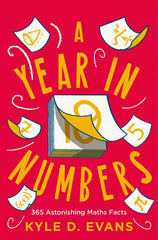 A Year in Numbers: 365 Astonishing Maths Facts