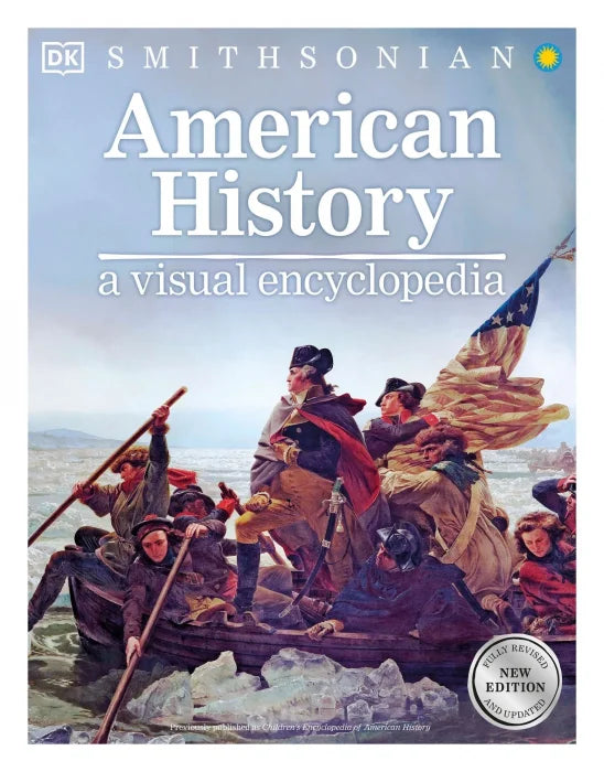 American History: A Visual Encyclopedia (DK Smithsonian), New