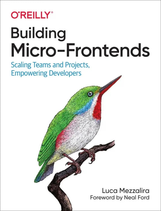 Building Micro-Frontends: Scaling Teams and Projects, Empowering