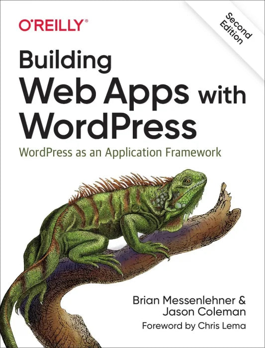 Building Web Apps with WordPress: WordPress as an Application