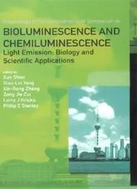 Bioluminescence and Chemiluminescence: Light Emission: Biology and Scientific Applications, Proceedings of the 15th International Symposium