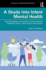 A Study into Infant Mental Health: Drawing together Perspectives of International Research, Theory, and Practical Intervention