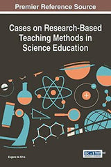 Cases on Research-Based Teaching Methods in Science Education