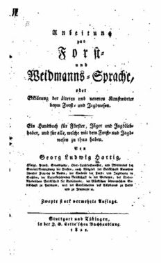 Anleitung zur Forst- und Waidmanns-Sprache oder Erklärung der älteren und neueren Kunstwörter beim Forst- und Jagdwesen