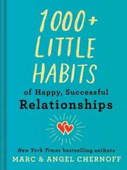 1000+ Little Habits of Happy, Successful Relationships