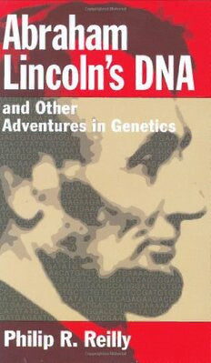 Abraham Lincoln’s DNA and Other Adventures in Genetics