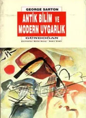 Antik Bilim ve Modern Uygarl?k - George Sarton