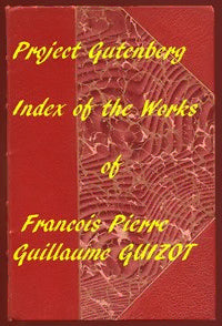 A Popular History of France from the Earliest Times by François Guizot