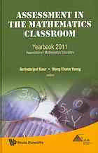 Assessment in the mathematics classroom : yearbook 2011 Association of Mathematics Educators