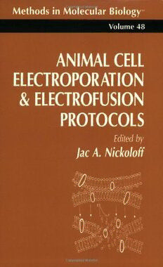 Animal Cell Electroporation and Electrofusion Protocols