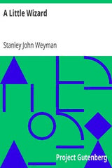 A Little Wizard by Stanley John Weyman